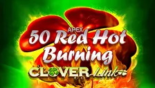 50 Red Hot Burning Clover Link Game Twist